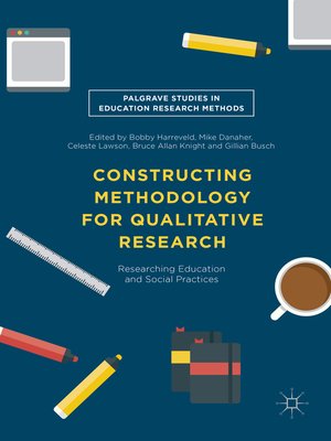 cover image of Constructing Methodology for Qualitative Research